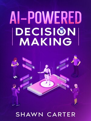 cover image of AI-Powered Decision Making